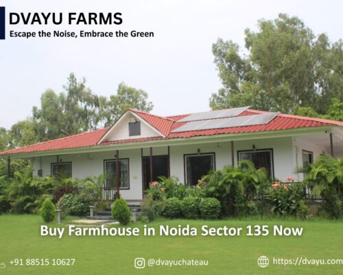 Buy Farmhouse in Noida Sector 135 Now