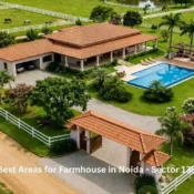 Best Areas for Farmhouse in Noida